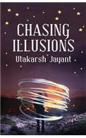 Chasing Illusions