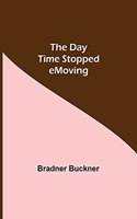 Day Time Stopped Moving