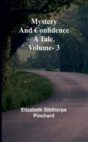 Mystery and Confidence