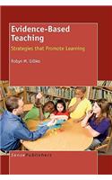 Evidence-Based Teaching: Strategies That Promote Learning