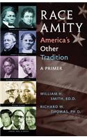 Race Amity - America's Other Tradition