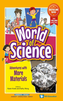 Adventures With More Materials: 0 (World Of Science)