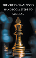 Chess Champion's Handbook