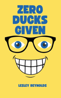 Zero Ducks Given