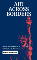 Aid Across Borders: Inside the $95 Billion Foreign Aid Package