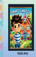 Smart Matty - Read and Colour Book: Matty's Journey to Being Honest
