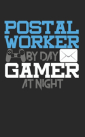 Postal Worker By Day Gamer At Night