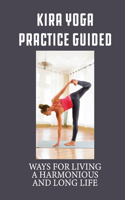 Kira Yoga Practice Guided