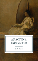 An Act in a Backwater