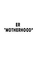 ER "Motherhood": Screenplay