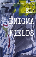 enigma Fields: Infidelidad, crimen, poder...