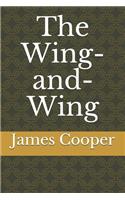 The Wing-and-Wing