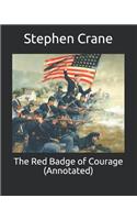 The Red Badge of Courage (Annotated)