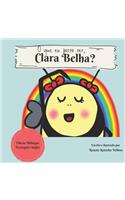 O que eu posso ser, Clara Belha?: What can I be, Clara Bee? - Bilingual Edition(1 Clara Belha)