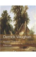 Derrick Vaughan: Novelist: Large Print