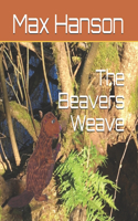 Beavers Weave