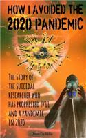 How I Avoided the 2020 Pandemic