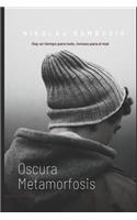 Oscura metamorfois