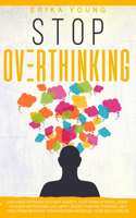 Stop Overthinking