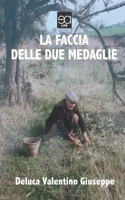 La Faccia Delle Due Medaglie