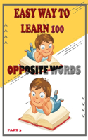 Easy Way to Learn 100 Opposite Words (Part 3)