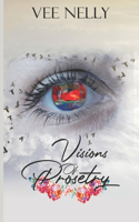Visions Of Prosetry