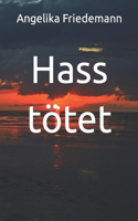 Hass tötet: (8 Daniel Briester)