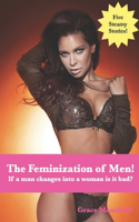 Feminization of Men!