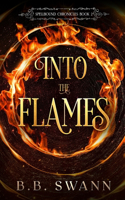 Into the Flames