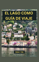 El Lago Como Guía de Viaje