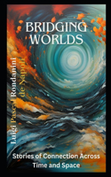 Bridging Worlds