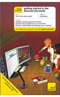 Teach Yourself Getting Started In the Second Life World (McGraw-Hill Edition)