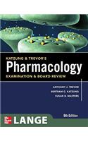 Katzung and Trevor's Pharmacology Examination and Board Revi