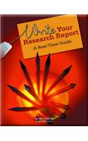 Globe Fearon Write Your Research Report: A Real-Time Guide Student Edition 2003 Copyright