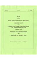 Report of the Senate Select Committee on Intelligence Committee Study of the Central Intelligence Agency's Detention and Interrogation Program