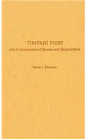Timpani Tone and the Interpretation of Baroque and Classicaltimpani Tone and the Interpretation of Baroque and Classical Music Music