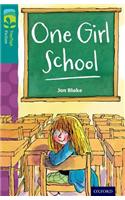 Oxford Reading Tree TreeTops Fiction: Level 16 More Pack A: One Girl School