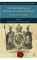 Law and Politics in British Colonial Thought