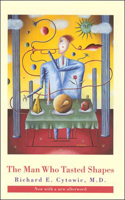The Man Who Tasted Shapes: (A Bradford Book)