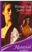 Working Man, Society Bride