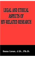 Legal and Ethical Aspects of Hiv-Related Research