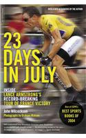 23 Days in July