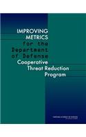 Improving Metrics for the Department of Defense Cooperative Threat Reduction Program