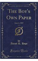 The Boy's Own Paper, Vol. 9: June 4, 1887 (Classic Reprint)