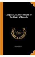 Language, an Introduction to the Study of Speech
