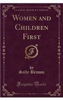 Women and Children First (Classic Reprint)