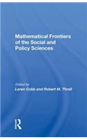 Mathematical Frontiers Of The Social And Policy Sciences