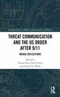 Threat Communication and the US Order after 9/11