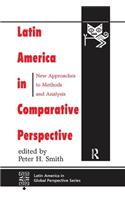 Latin America in Comparative Perspective: New Approaches to Methods and Analysis