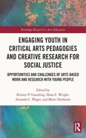 Engaging Youth in Critical Arts Pedagogies and Creative Research for Social Justice